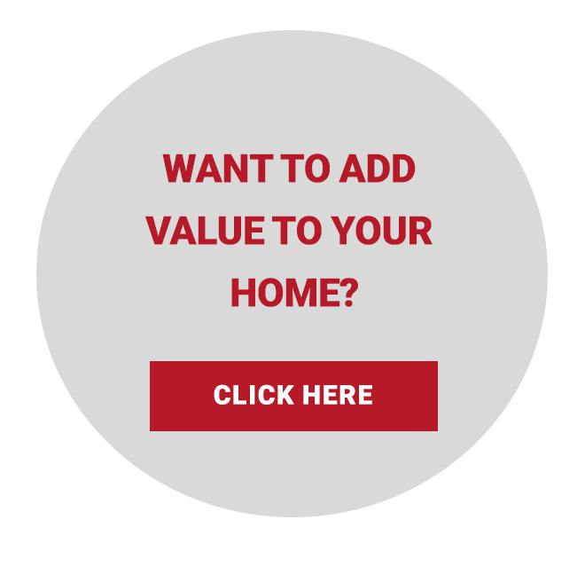 Click here to add value to your home